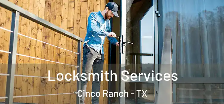  Locksmith Services Cinco Ranch - TX