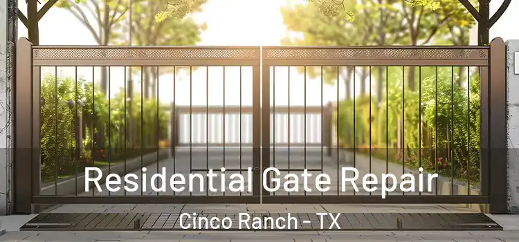 Residential Gate Repair Cinco Ranch - TX