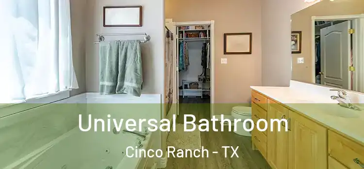 Universal Bathroom Cinco Ranch - TX